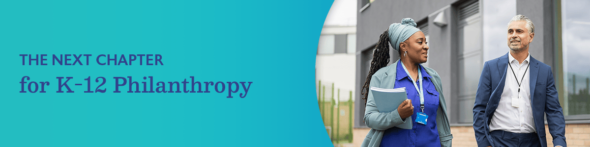 The Next Chapter for K-12 Philanthropy